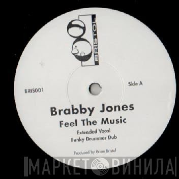 Brabby Jones - Feel The Music