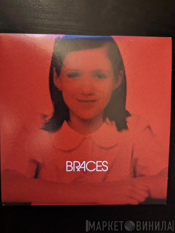 Braces - Braces