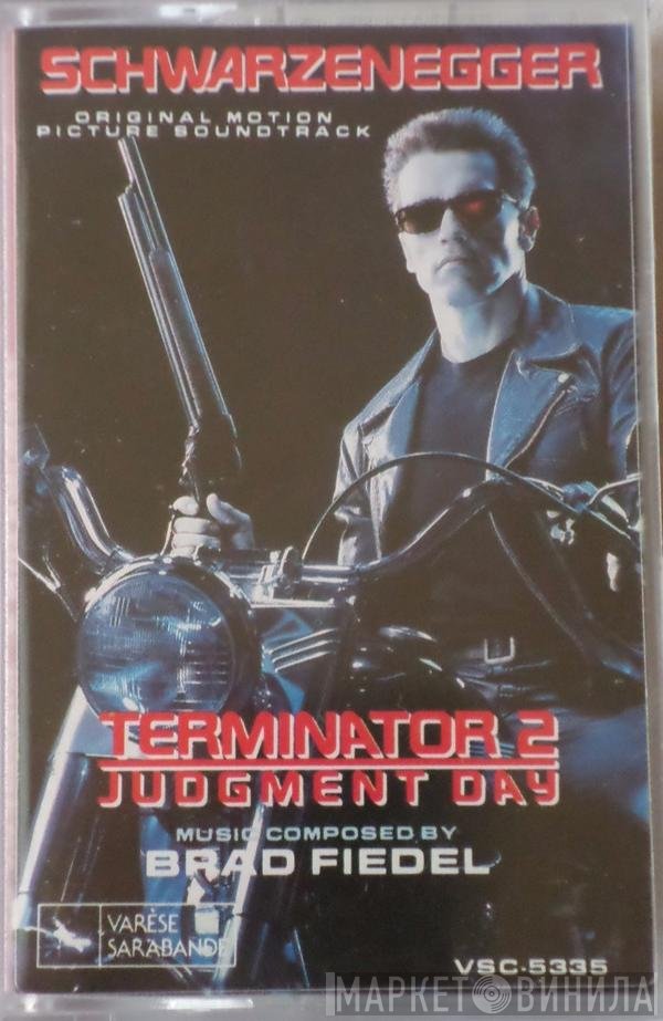Brad Fiedel  - Terminator 2: Judgment Day