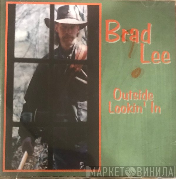 Brad Lee  - Outside Lookin' In