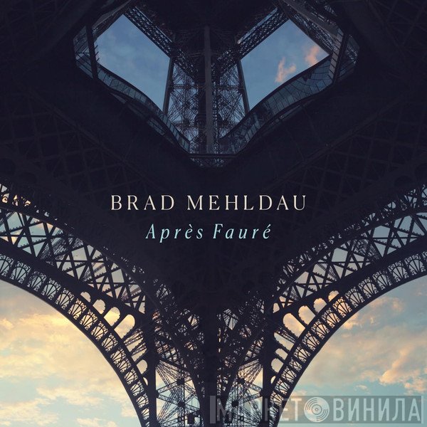 Brad Mehldau - Après Fauré