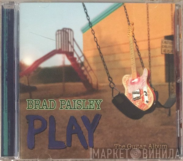 Brad Paisley - Play (The Guitar Album)