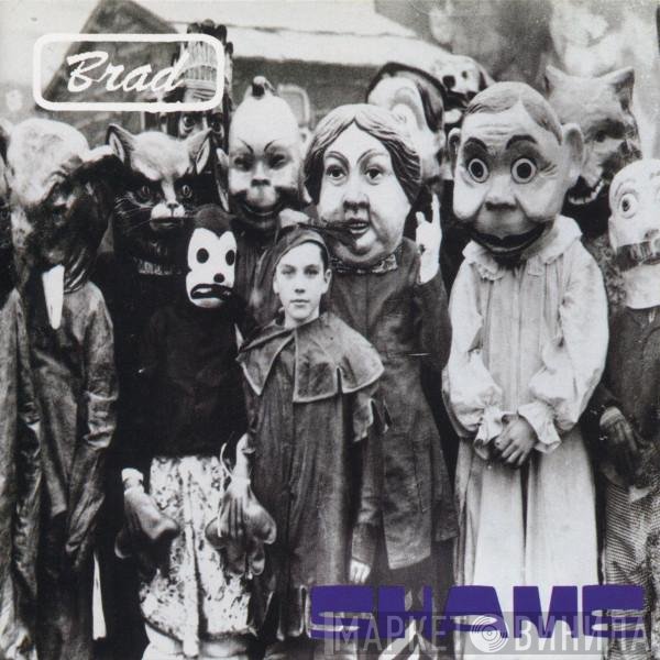 Brad  - Shame