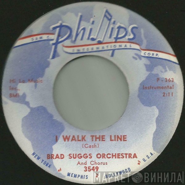 Brad Suggs Orchestra And Chorus - I Walk The Line / Ooh Wee