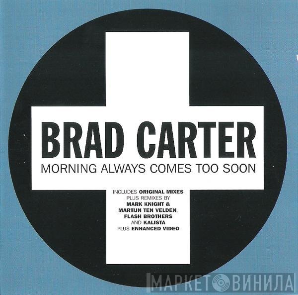 Bradley Carter - Morning Always Comes Too Soon