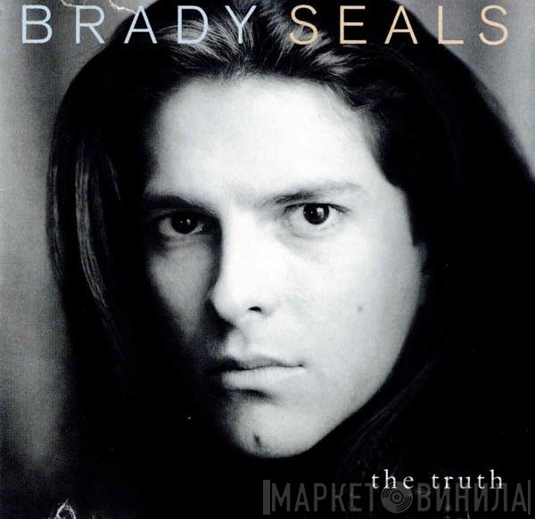 Brady Seals - The Truth