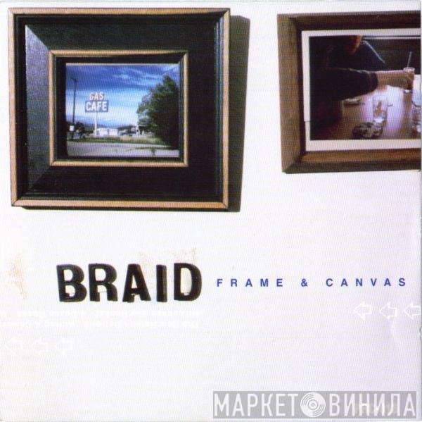 Braid  - Frame & Canvas