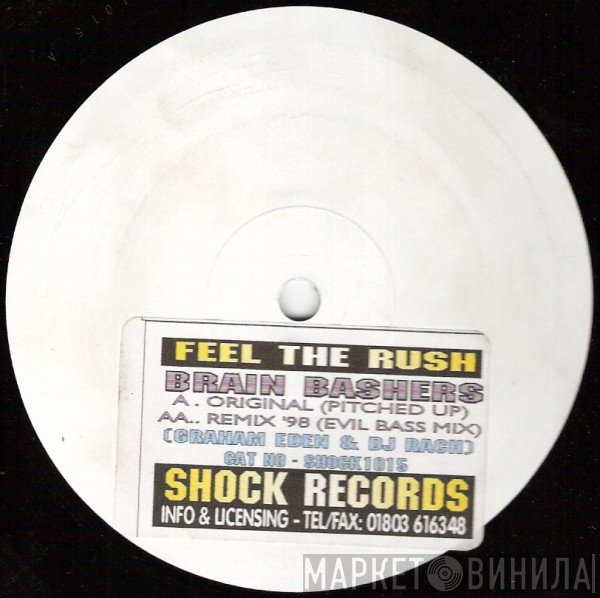 Brain Bashers  - Feel The Rush