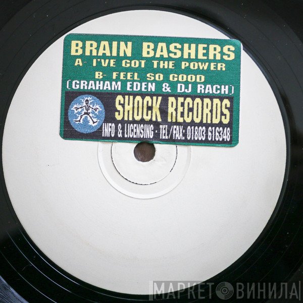 Brain Bashers - I've Got The Power / Feel So Good