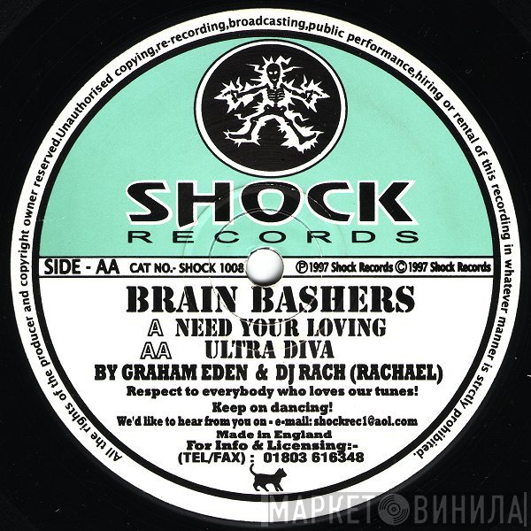 Brain Bashers - Need Your Loving / Ultra Diva