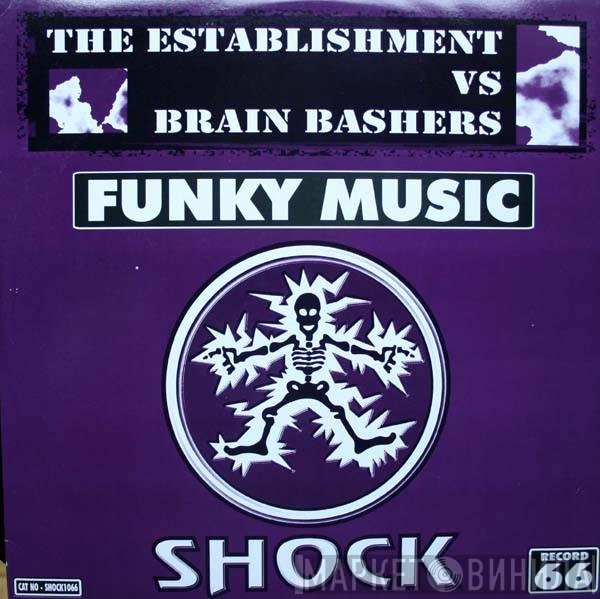 Brain Bashers, The Establishment - Funky Music