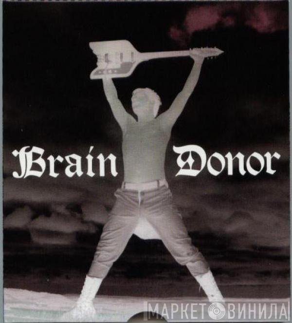 Brain Donor  - Drain'd Boner