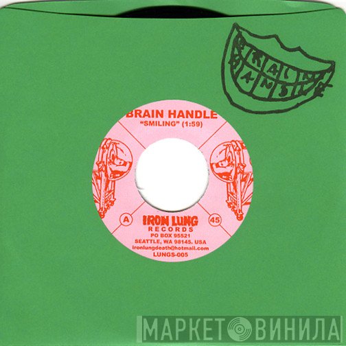 Brain Handle - Smiling / Smiling Again