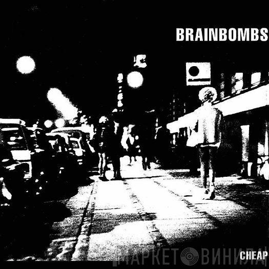 Brainbombs  - Cheap