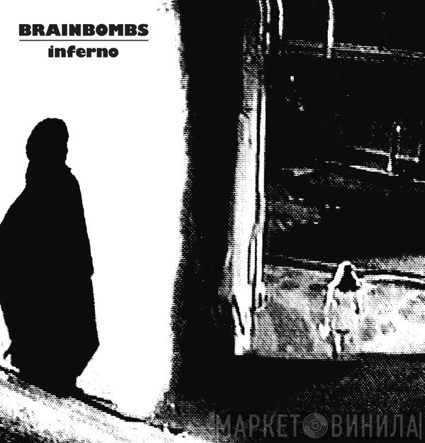 Brainbombs  - Inferno