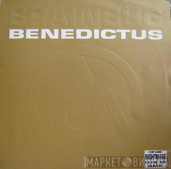 Brainbug  - Benedictus / Nightmare