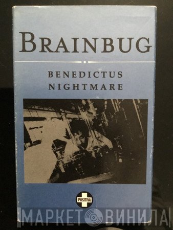 Brainbug - Benedictus / Nightmare