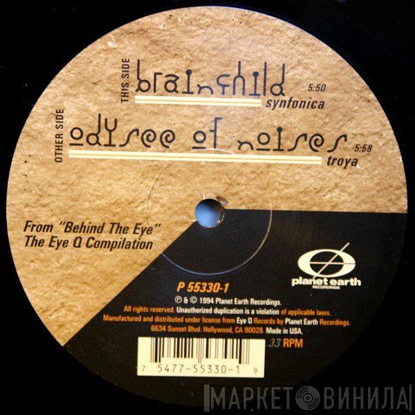 Brainchild / Odyssee Of Noises  - Synfonica / Troya