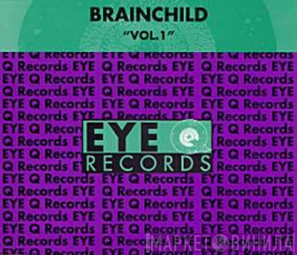 Brainchild  - Vol. 1