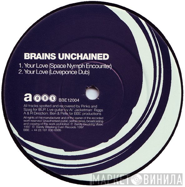 Brains Unchained - Your Love