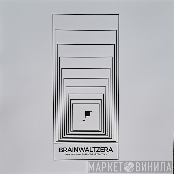 Brainwaltzera - Royal Wavetable Mellodies & Old TDKs