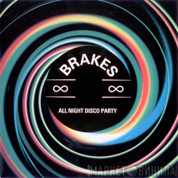 Brakes - All Night Disco Party