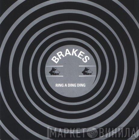 Brakes - Ring A Ding Ding