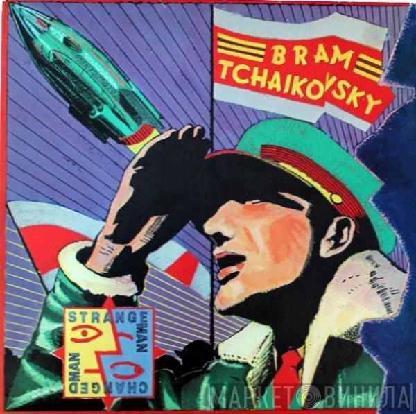 Bram Tchaikovsky  - Strange Man, Changed Man