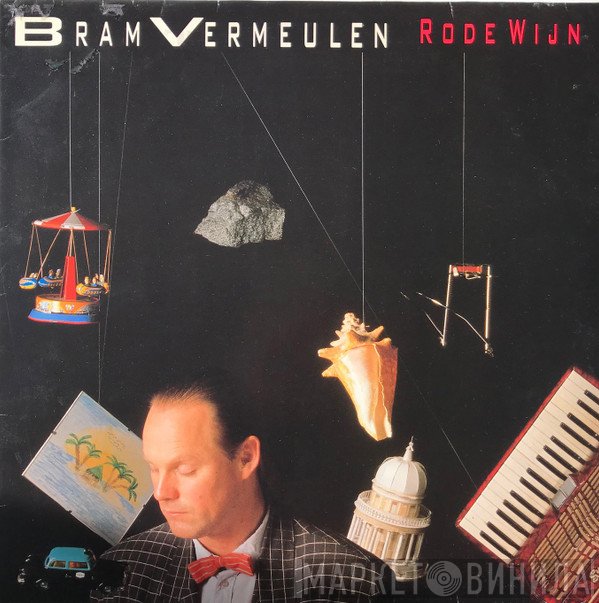 Bram Vermeulen  - Rode Wijn