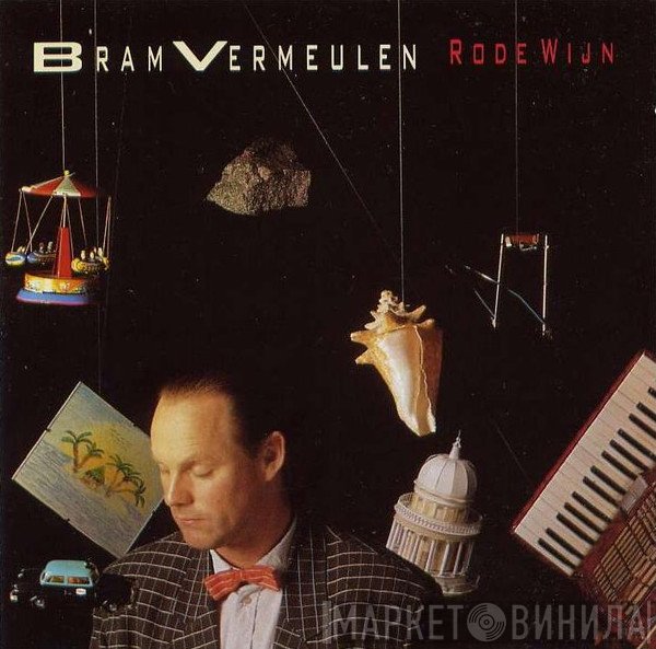 Bram Vermeulen  - Rode Wijn