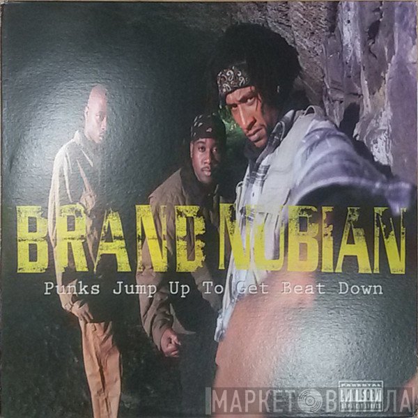 Brand Nubian  - Punks Jump Up To Get Beat Down
