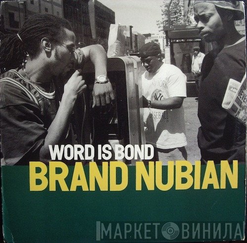 Brand Nubian  - Word Is Bond