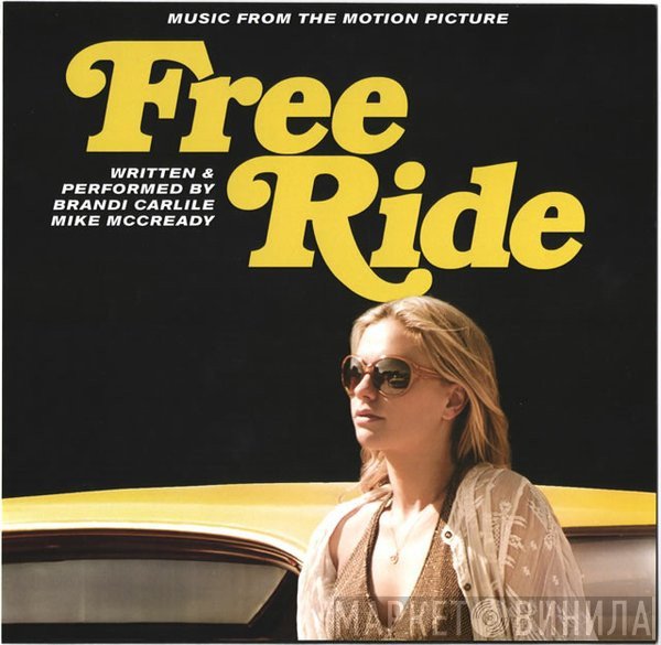 Brandi Carlile & Mike McCready  - Free Ride (Music From The Motion Picture)