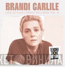 Brandi Carlile - Live At Easy Street Records Vol. II