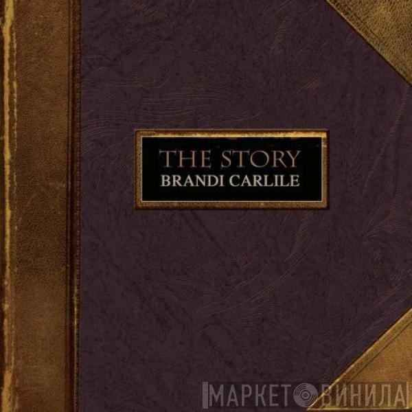 Brandi Carlile - The Story