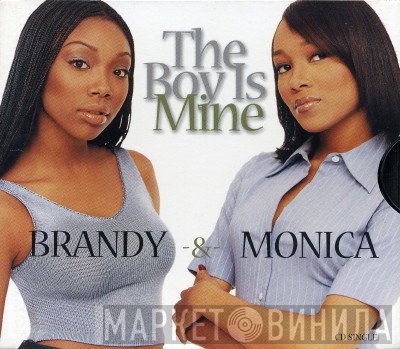 Brandy  & Monica  - The Boy Is Mine