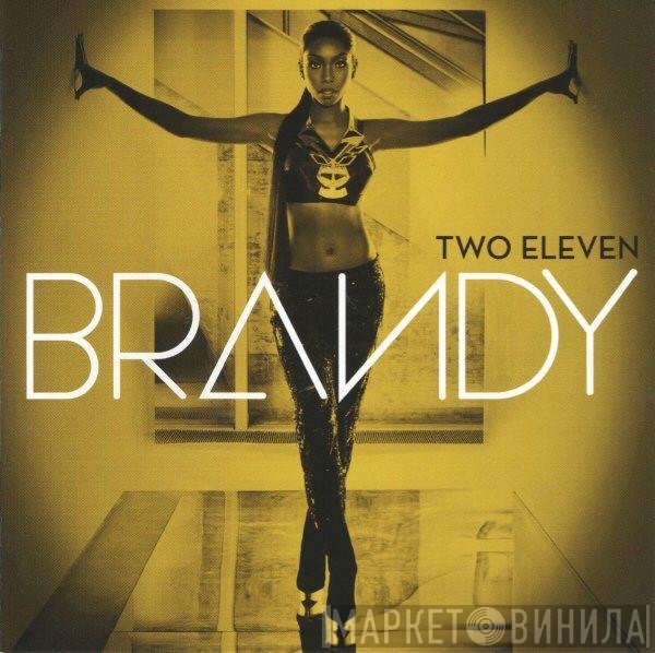 Brandy   - Two Eleven