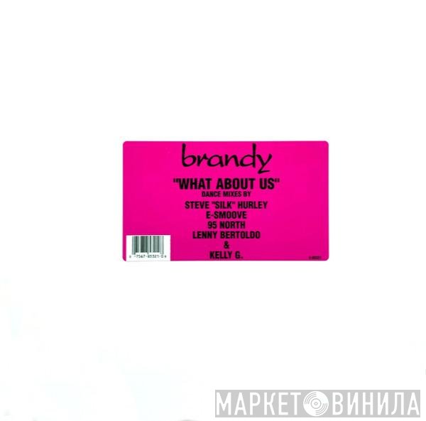 Brandy  - What About Us?