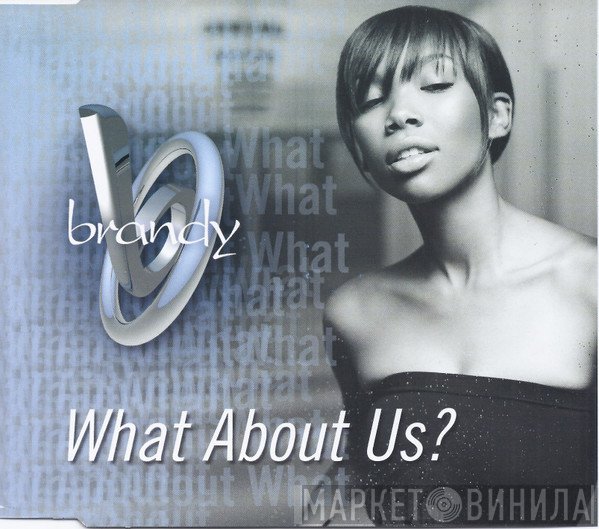Brandy  - What About Us?