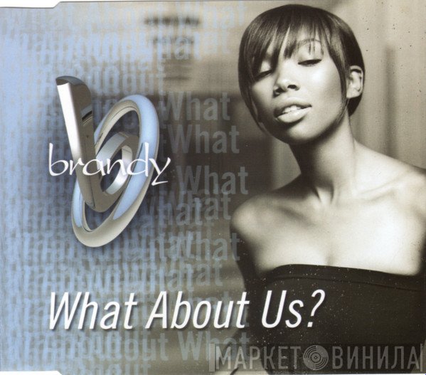 Brandy  - What About Us?