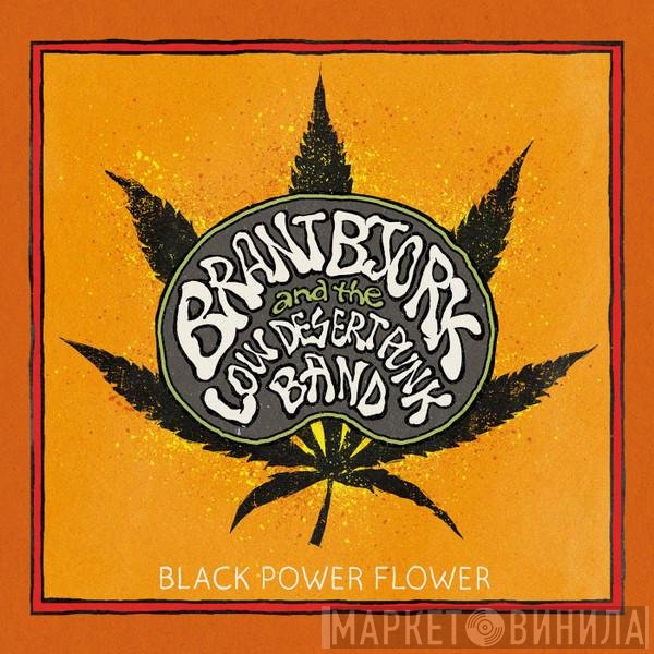 Brant Bjork And The Low Desert Punk Band - Black Power Flower