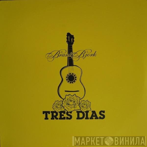 Brant Bjork - Tres Dias