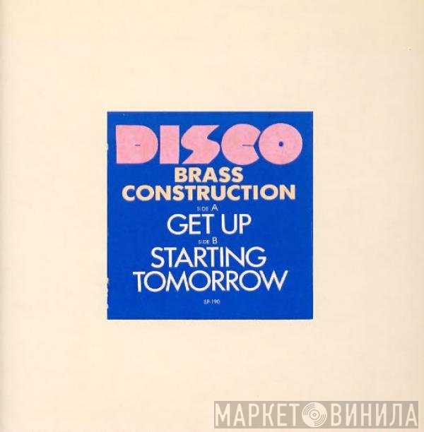 Brass Construction  - Get Up / Starting Tomorrow
