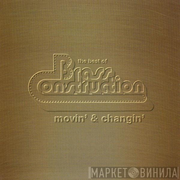 Brass Construction - The Best Of Brass Construction - Movin' & Changin'