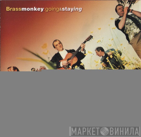 Brass Monkey  - Going & Staying