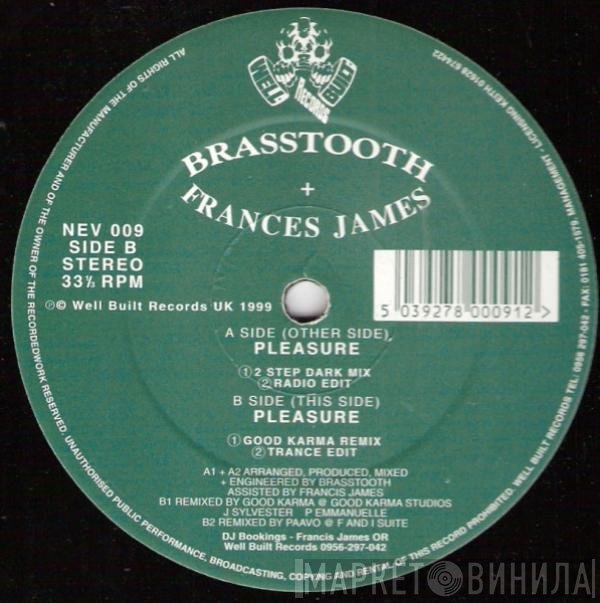 Brasstooth, Frances James - Pleasure