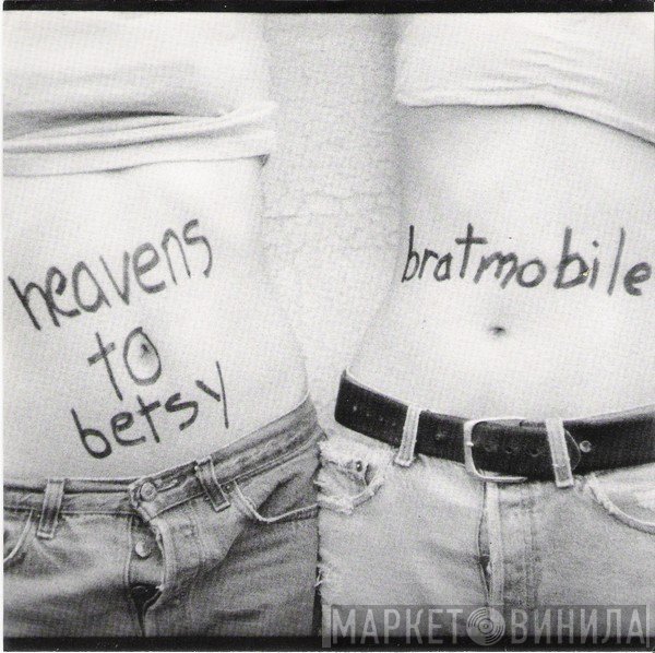 Bratmobile, Heavens To Betsy  - My Secret / Cool Schmool