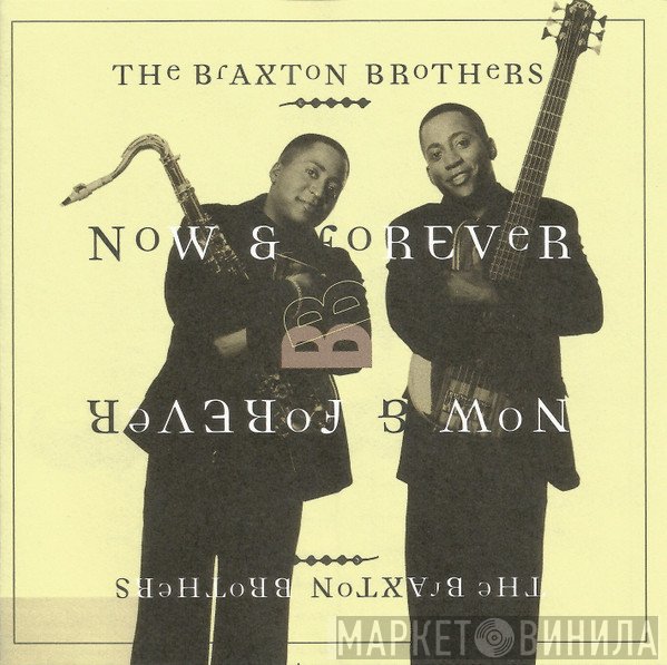 Braxton Brothers - Now & Forever