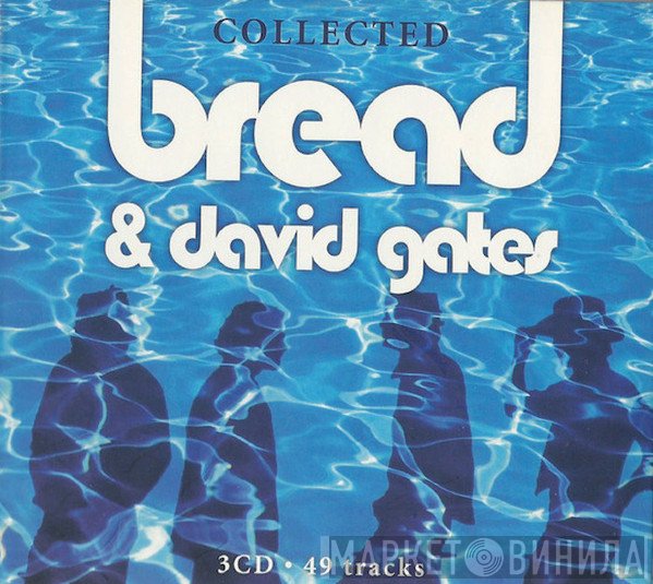Bread & David Gates  - Collected