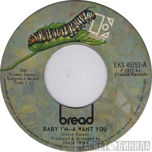 Bread - Baby I'm - A Want You
